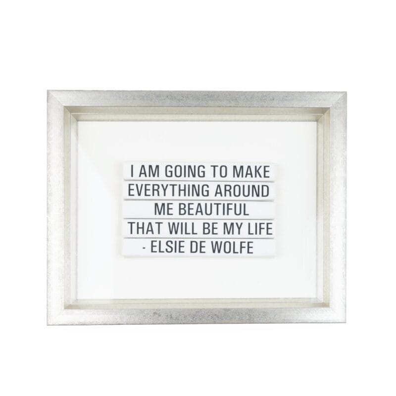 Trowbridge Gallery. Tableau with "Elsie De Wolfe" Quote. Large Size